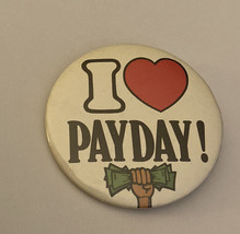 I Love Payday Button Pin - £15.72 GBP
