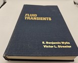 Fluid Transients E. Benjamin Wylie HC Book 1983 - $39.59