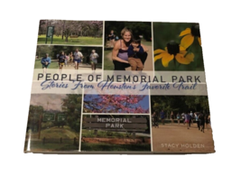 $12 People Memorial Park Stories Houston&#39;s Favorite Trail Stacy Holden S... - $7.24