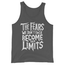 The Fears We Don&#39;t Face Become Our Limits Unisex Tank Top, Inspirational quotes  - $24.70+