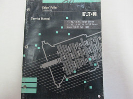 1993 Eaton Fuller Transmissions Service Manual Wrinkled STAINS OEM Book *** - £47.13 GBP