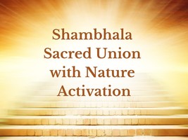 Shambhala Sacred Union with Nature Activation - £18.87 GBP