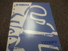 Yamaha YZ250FV OWNERS Service Shop Repair Manual OEM LIT-11626-19-72 - £15.76 GBP
