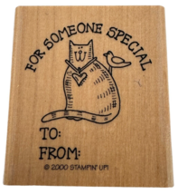 Stampin Up Rubber Stamp Cat and Bird For Someone Special Gift Tag To From Words - £4.77 GBP