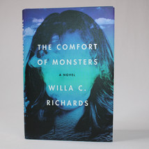 The Comfort Of Monsters HARDCOVER Book w/DJ 2021 By Willa C Richards 1st Edition - £4.33 GBP