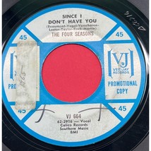 The Four Seasons Since I Dont Have You Tonight 45 Pop Promo VJ Vee Jay 664 - $19.88