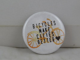 Bicycle Pin - Bicycles Make Cities Better - Celluloid Pin  - $15.00