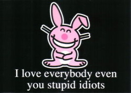It&#39;s Happy Bunny I Love Everybody Even You Stupid Idiots 4 x 6 Art Postcard NEW - £2.38 GBP