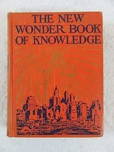 Hill &amp; Johnston The New Wonder Book Of Knowledge C. 1936 John Winston Co. [Hardc - £93.18 GBP