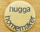 Vintage Pinback Button Illinois State Homemakers Craft Camp Hugga Homemaker - $14.84
