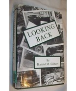 1990 LOOKING BACK SIGNED BOOK HAROLD GILBERT DANSVILLE NY FORD MODEL CAR... - £20.90 GBP