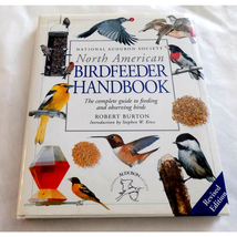 North American Birdfeeder Handbook - Complete Guide To Feeding- Robert Burton - £9.87 GBP