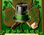 Erin Go Bragh Dear Irish Memories St Patricks Day 1909 Embossed DB Postc... - $10.84