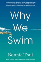 Why We Swim [Paperback] Tsui, Bonnie - £5.44 GBP