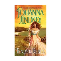 Tender Rebel Johanna Lindsey - £8.26 GBP