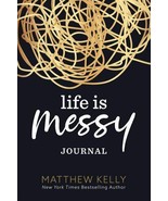 Life Is Messy Journal by Matthew Kelly Brand New In Cellophane Package. - $3.96