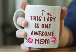 This Lady is one Awesome Mom - Best Gift For Mom - Funny Coffee Mug | Mo... - £12.54 GBP