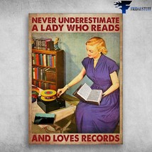 Book And Recoreds Never Underestimate A Lady Who Reads And Loves Records... - £12.57 GBP