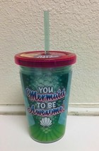 10OZ. Reusable Bpa Free &quot;You Mermaid..&quot; Printed Cup, Free Shipping - £7.07 GBP
