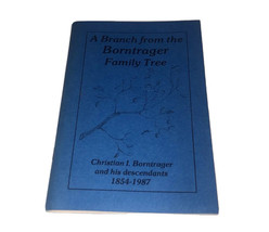 Branch Borntrager Family Tree Christian  Descendant 1987 Book Ivan Miller Signed - £22.13 GBP