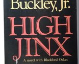 HIGH JINX A novel with Blackford Oakes. [Hardcover] William F. Buckley Jr. - $2.93
