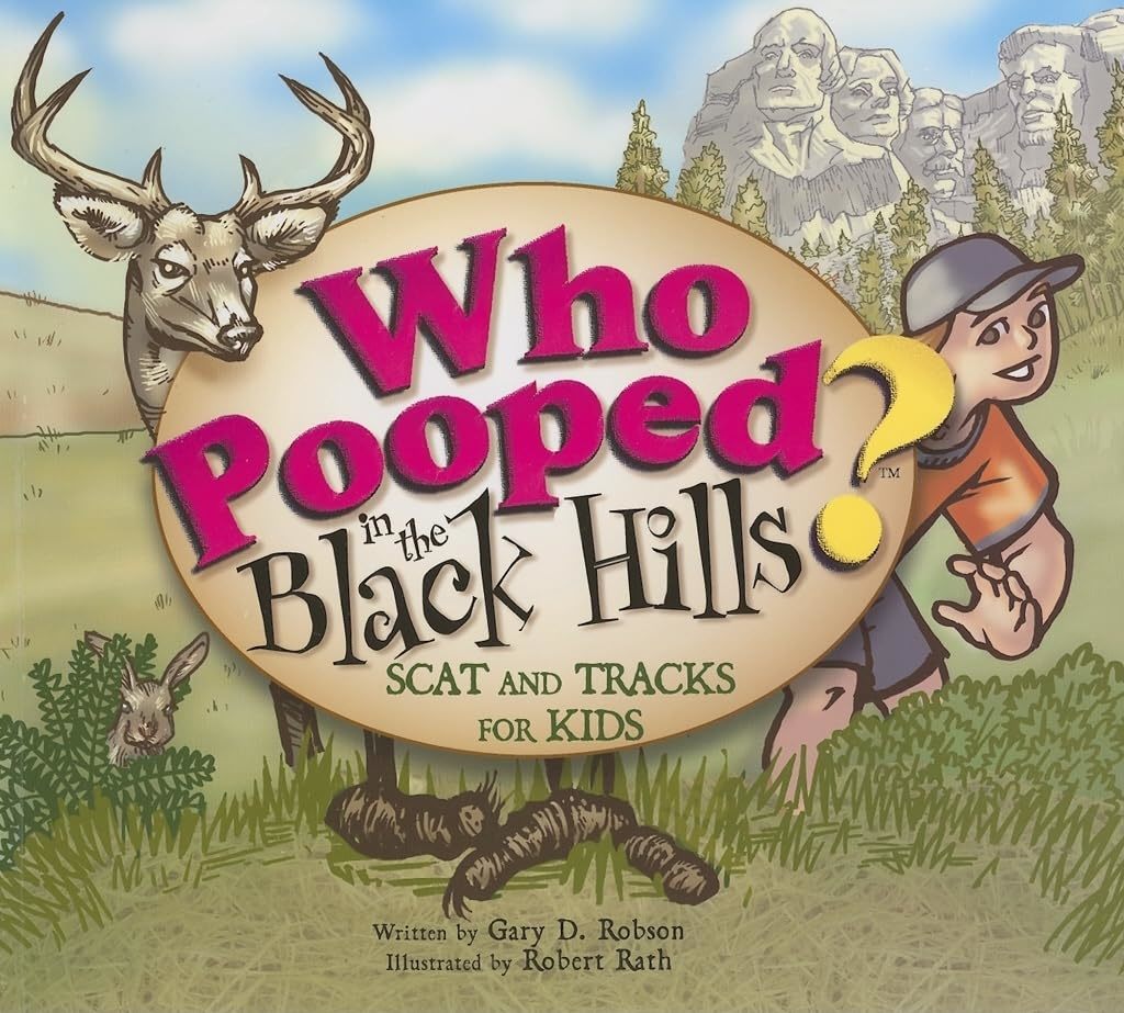 Primary image for Who Pooped in the Black Hills? - Scat and Tracks for Kids [Paperback] Gary D. Ro