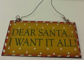Giftcraft Rustic Tin Christmas Ornament (Dear Santa I Want it All) - £6.89 GBP