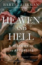Heaven and Hell : A History of the Afterlife Paperback Bart D. Ehrman - $270.66 MXN