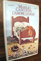 L&#39;amore lungo Manlio Cancogni Rizzoli 1976 Copertina rigida 292 pagine - £10.25 GBP