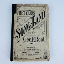 First Years In Song-Land By Geo F Root Hardcover Book 1800s Printing - $49.49