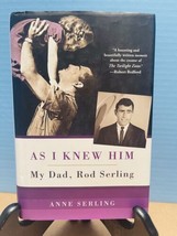 As I Knew Him:My Dad Rod Serling Hardcover Anne Serling Personalized on Inside - £22.53 GBP