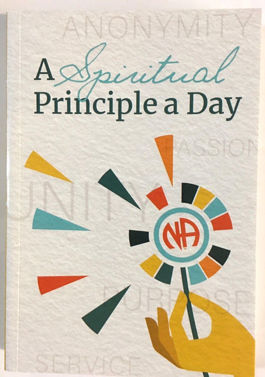 A Spiritual Principle a Day Narcotics Anonymous -Daily Meditations  Very Good