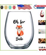 &#39;Oh, For Fox Sake&#39; 15 oz Stemless Wine Glass - Ideal Birthday Gift for H... - $420.73 MXN
