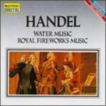 Handel: Water Music; Royal Fireworks Music [Audio CD] George Frideric Handel; Ni - £7.99 GBP