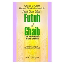 Futuh Al-Ghaib: Revelation of the Unseen Abdul Qadit Jilani - $18.00