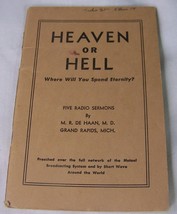 c1940 HEAVEN or HELL RADIO SERMONS M.R. DeHAAN BIBLE STUDY BOOK OUR DAIL... - $9.89