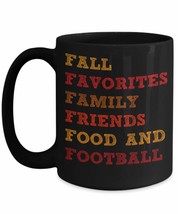 Fall Favorites Family Friends Food And Football - Black Ceramic Coffee Mug - £16.54 GBP