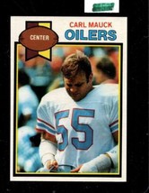 1979 Topps #224 Carl Mauck Exmt Oilers *X68459 - £0.76 GBP