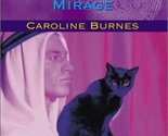 Familiar Mirage (Fear Familiar) Burnes, Caroline - $2.93