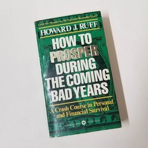 How to Prosper During the Coming Bad Years 1980 Personal Financial Survival - £2.39 GBP