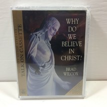 Deseret Audio Why Do We Believe In Christ Cassette Brad Wilcox LDS *Bonu... - £10.22 GBP