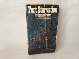 1970 Fort Starvation by Frank Gruber - £9.69 GBP