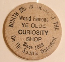Vintage Ye Old Curiosity Shope Wooden Nickel Seattle Washington - $4.94