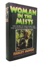 Farley Mowat WOMAN IN THE MISTS The Story of Dian Fossey and the Mountain Gorill - $50.94