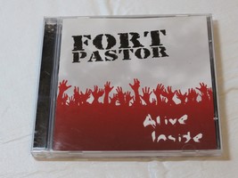 Alive Inside by Fort Pastor CD 2006 What I Am Justice for All Love Me - £10.11 GBP