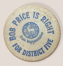 Bob Price Right For District Five Indiana State Representative Political... - £3.44 GBP