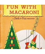 Fun With Macaroni Booklet Vintage1966 1st Edition Crafts Holiday Pack O ... - $29.99