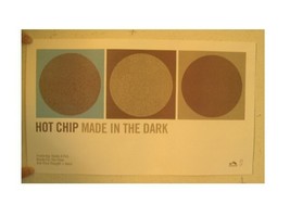 Hot Chip Poster Made In The Dark - $17.92