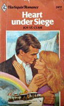 Heart Under Siege (Harlequin Romance #2472) by Joy St. Clair / 1982 Paperback - £0.90 GBP