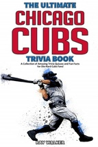 Ultimate Chicago Cubs Trivia Book...Author: Ray Walker (used paperback) - £10.39 GBP